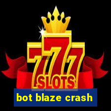 bot blaze crash