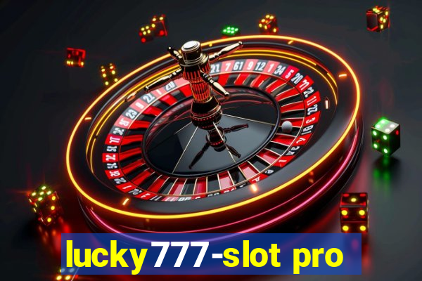 lucky777-slot pro