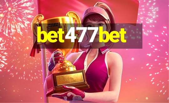 bet477bet