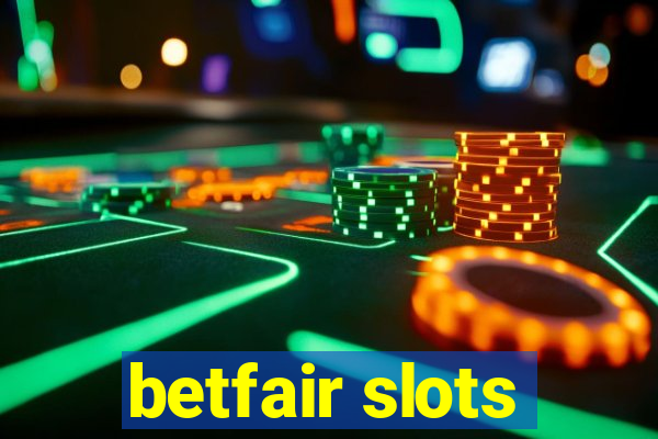 betfair slots