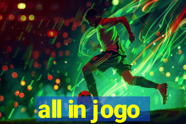 all in jogo