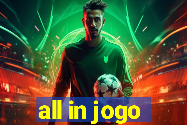 all in jogo