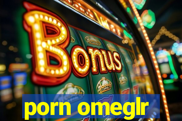 porn omeglr