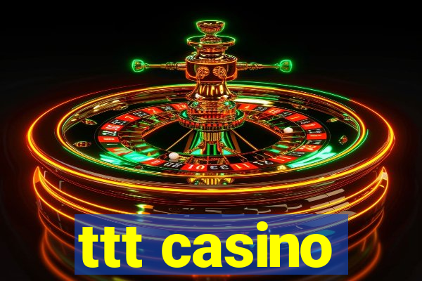 ttt casino