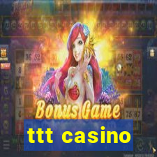 ttt casino