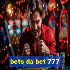 bets da bet 777