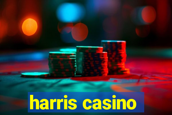 harris casino