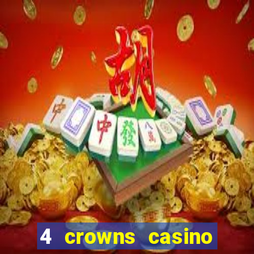 4 crowns casino sister sites