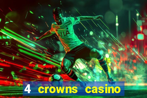 4 crowns casino sister sites