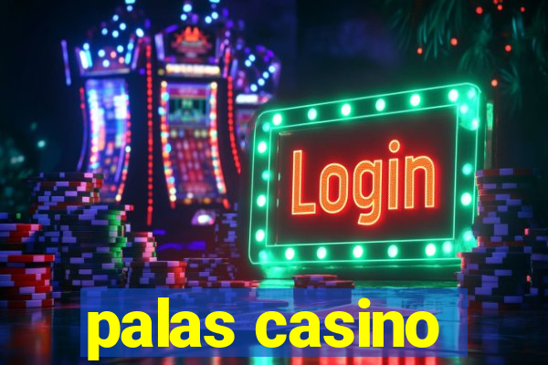 palas casino