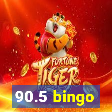 90.5 bingo