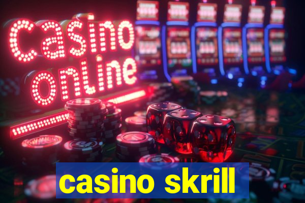 casino skrill