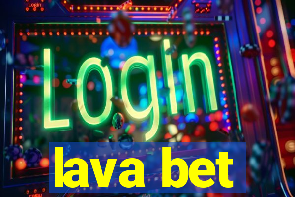 lava bet