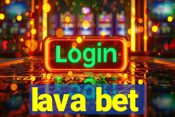 lava bet