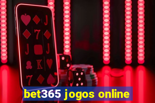 bet365 jogos online