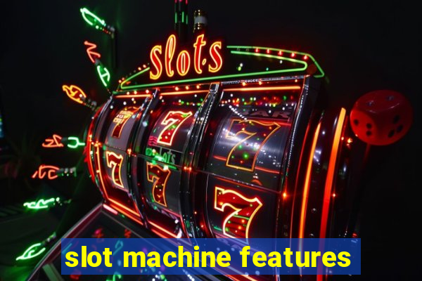 slot machine features