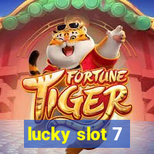 lucky slot 7