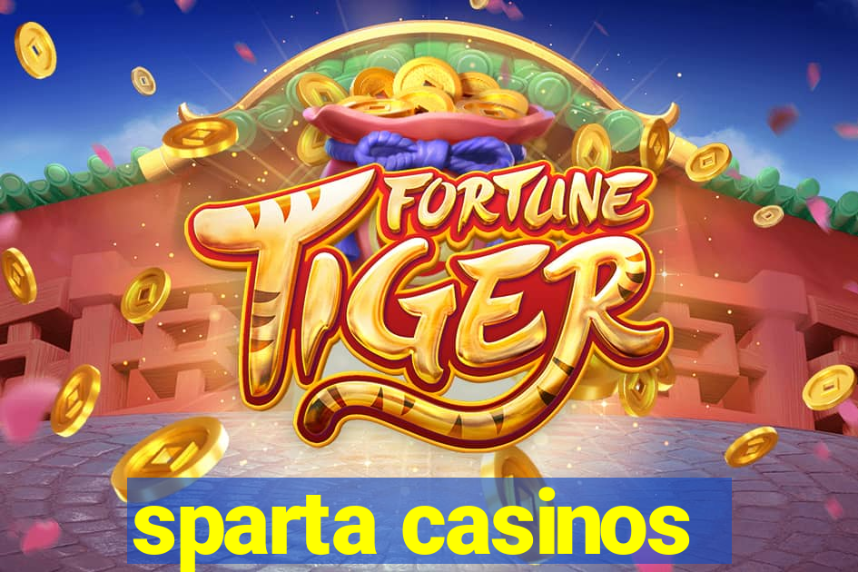 sparta casinos