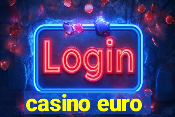 casino euro