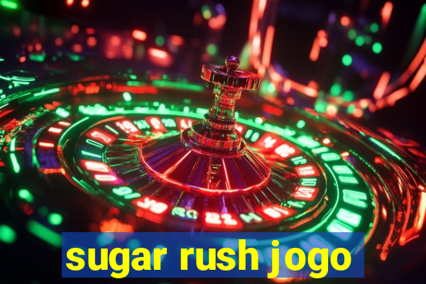 sugar rush jogo