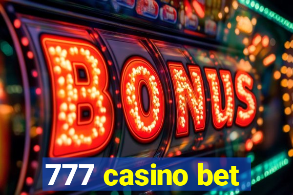 777 casino bet