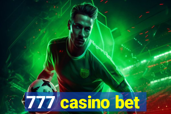 777 casino bet