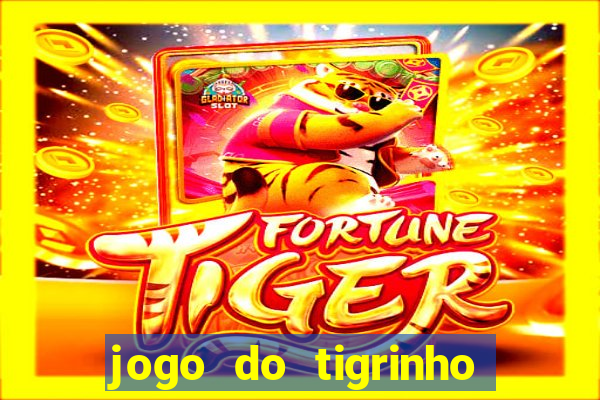 jogo do tigrinho casa chinesa