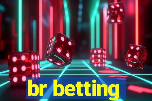 br betting