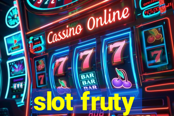 slot fruty