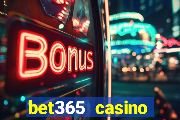 bet365 casino ontario bonuses