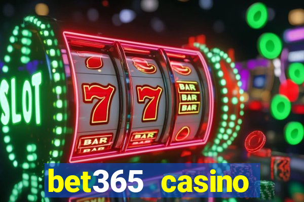 bet365 casino ontario bonuses