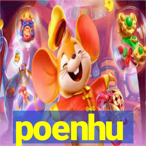 poenhu