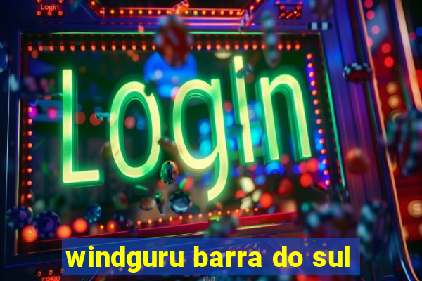 windguru barra do sul