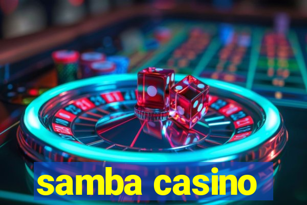 samba casino