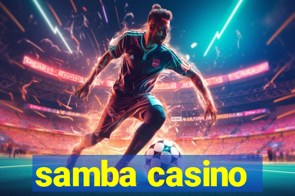 samba casino