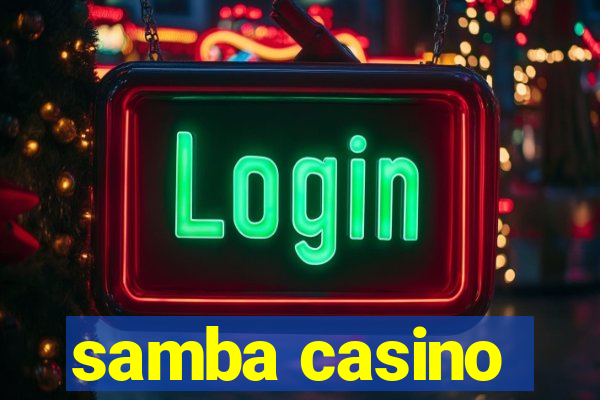 samba casino