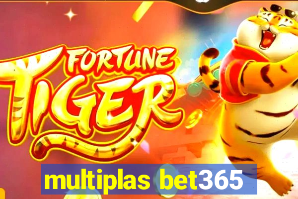 multiplas bet365