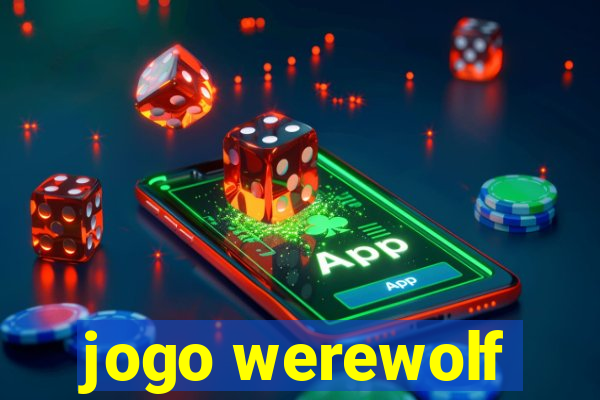 jogo werewolf