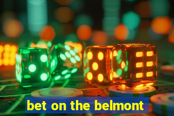 bet on the belmont