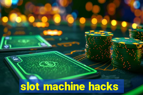 slot machine hacks