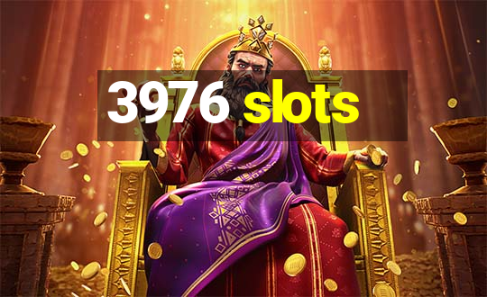 3976 slots