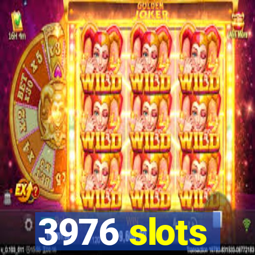 3976 slots