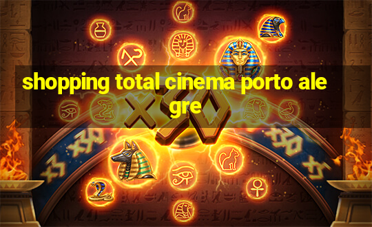 shopping total cinema porto alegre