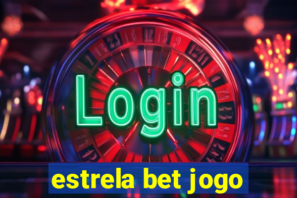 estrela bet jogo