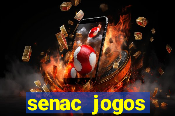 senac jogos digitais bacharelado