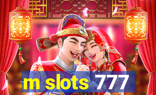 m slots 777