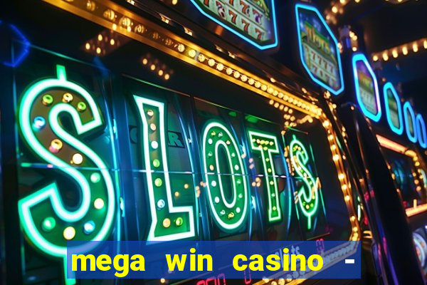 mega win casino - vegas slots