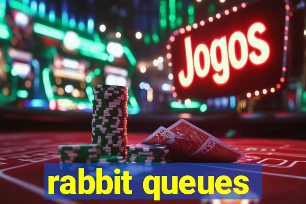 rabbit queues