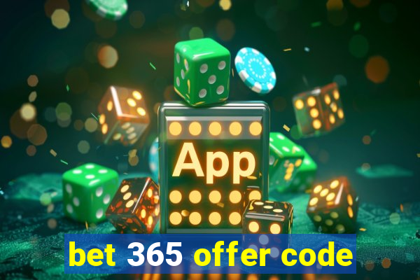 bet 365 offer code