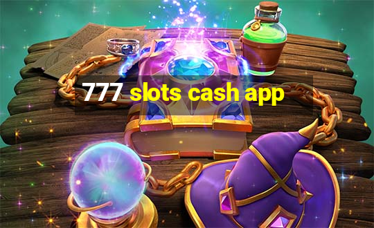 777 slots cash app